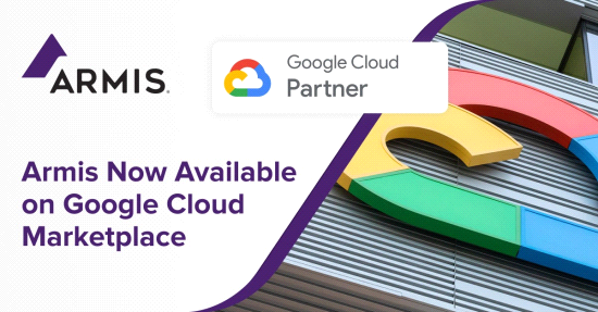 Het Armis Asset Intelligence Platform is nu beschikbaar via Google Cloud Marketplace